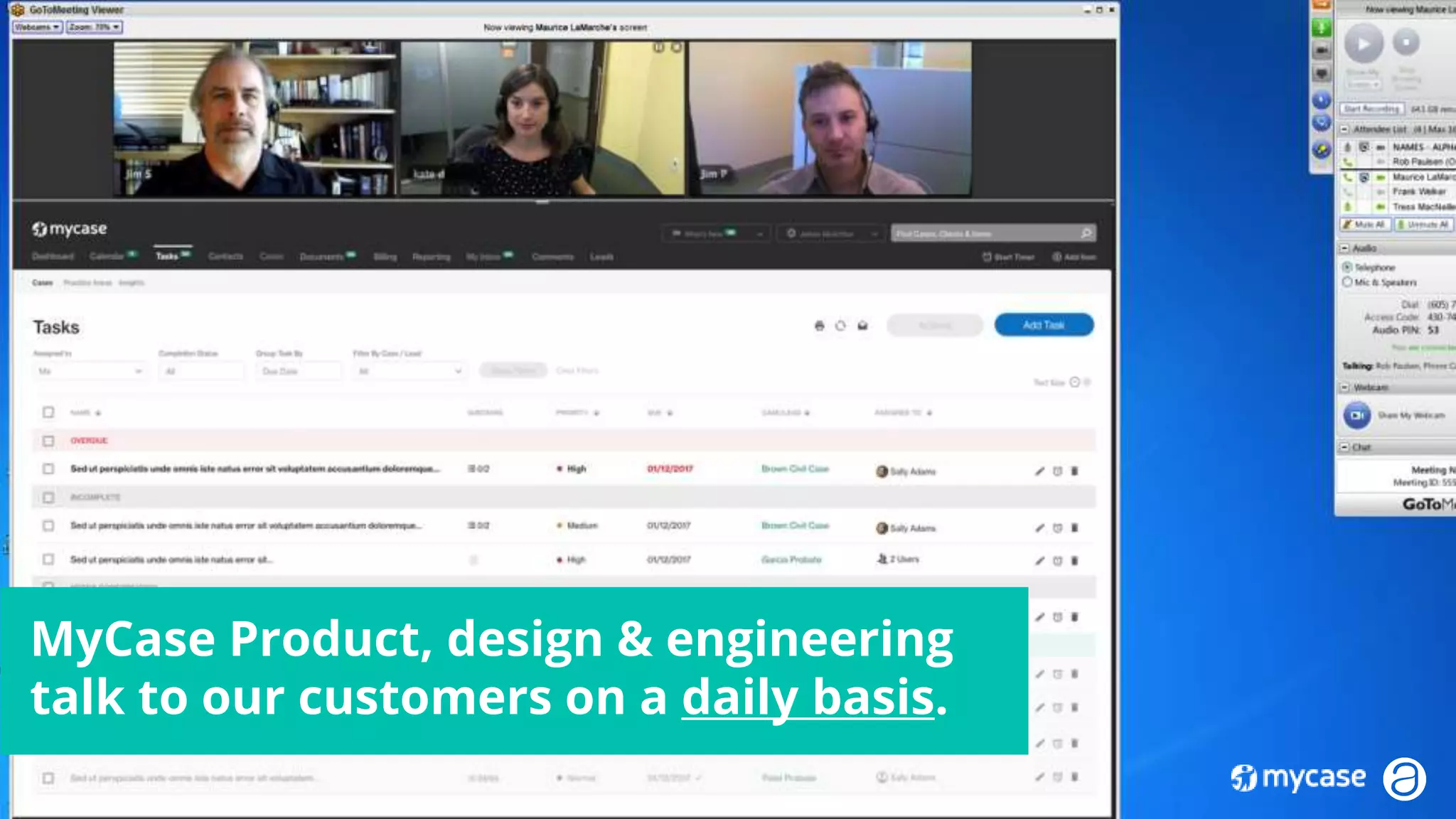 8. 2018 © AppFolio, Inc. Confidential.
MyCase Product, design & engineering
talk to our customers on a daily basis.
 