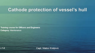 Cathode protection (For ships)