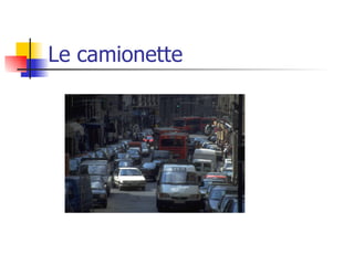 Le camionette