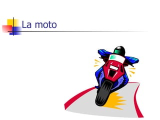 La moto