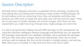 Don't Repeat Yourself - Agile SSIS Development with Biml and BimlScript (SQL Server Days) Slide 3