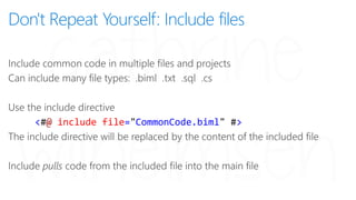 Don't Repeat Yourself - Agile SSIS Development with Biml and BimlScript (SQL Server Days) Slide 48