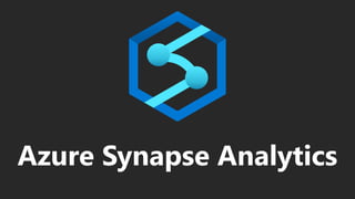 Azure Synapse Analytics
 
