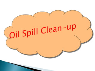 Oil Spill Clean-up