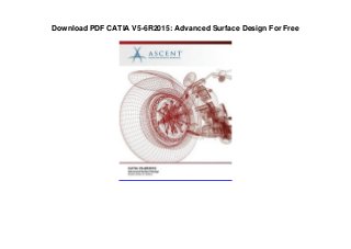 Download PDF CATIA V5-6R2015: Advanced Surface Design For Free
 