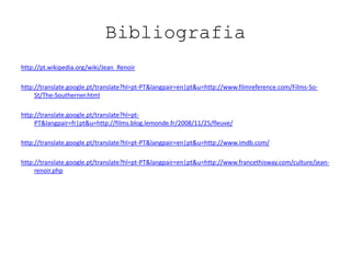 Portfolio do autor	”The River” foi filmado em Inglês, com uma produção indiana, isto porque nenhum estúdio Americano quis financiar o projeto.  		Este filme é um dos mais simples e mais bonitos criado por este realizador e foi o primeiro filme a cores de Jean Renoir. 