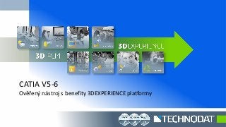 CATIA V5-6
Ověřený nástroj s benefity 3DEXPERIENCE platformy
 