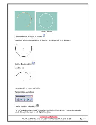 The arc is closed.


Complementing an Arc (Circle or Ellipse):

Click on the arc to be complemented to select it. For exam...