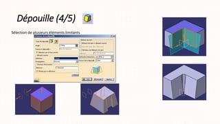 Dépouille (4/5)
Sélection de plusieurs éléments limitants
 
