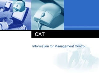 Information for Management Control CAT 