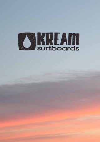 Kream Surfboards Catalogue 2011