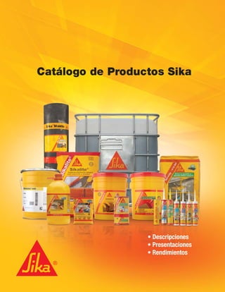 Catálogo de Productos Sika 
	
	 