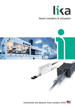 Smart encoders & actuators
Incremental and absolute linear encoders 2016
 