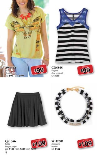 12
AW1781
Blusa
Verde Limón
XG: $99 / GR: $199
DESDE
$99
QS1346
Falda
Negro Jaspe
GR: $109 / ME: $179 / XG: $209
DESDE
$109
CD5855
Playera
Azul Imperial
CH: $99
DESDE
$99
WH2301
Accesorio
Blanco
UT: $109
DESDE
$109
 