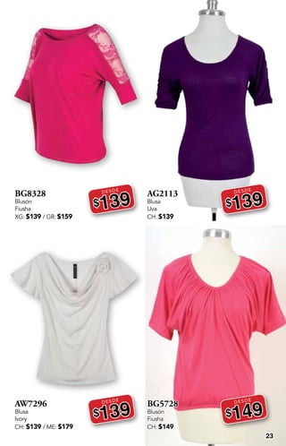 23
BG8328
Blusón
Fiusha
XG: $139 / GR: $159
DESDE
$139
AW7296
Blusa
Ivory
CH: $139 / ME: $179
DESDE
$139
AG2113
Blusa
Uva
CH: $139
DESDE
$139
BG5728
Blusón
Fiusha
CH: $149
DESDE
$149
 