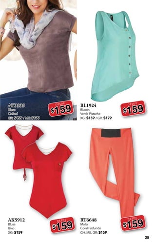 25
AK3333
Blusa
Oxford
GR: $159 / ME: $199
DESDE
$159
AK5912
Blusa
Rojo
XG: $159
DESDE
$159
BL1924
Blusón
Verde Pistache
XG: $159 / GR: $179
DESDE
$159
RT6648
Malla
Coral Profundo
CH, ME, GR: $159
DESDE
$159
 