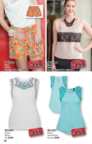 28
PV3342
Short
Sorbet
GR, XG: $159 / ME: $189
DESDE
$159
BI1901
Blusón
Blanco
GR: $159
DESDE
$159
AW6314
Blusa
Salmón
36: $159 / 32: $179 / 38: $209
DESDE
$159
BL4927
Blusón
Verde Menta
GR, XG: $159
DESDE
$159
 