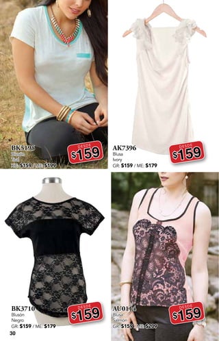 30
BK5195
Blusón
Teal
XG: $159 / ME: $199
DESDE
$159
BK3710
Blusón
Negro
GR: $159 / ME: $179
DESDE
$159
AK7396
Blusa
Ivory
GR: $159 / ME: $179
DESDE
$159
AU0114
Blusa
Salmón
GR: $159 / ME: $209
DESDE
$159
 