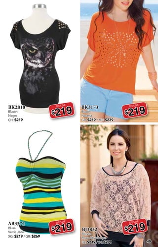 49
BK2810
Blusón
Negro
CH: $219
DESDE
$219
AB3372
Blusa
Verde Jade
XG: $219 / GR: $269
DESDE
$219
BK3173
Blusón
Naranja
GR: $219 / ME: $239
DESDE
$219
BJ3832
Blusón
Rosa Albaricoque
32: $219 / 34: $279
DESDE
$219
 