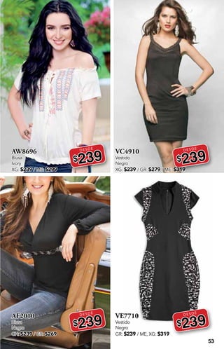 53
AW8696
Blusa
Ivory
XG: $239 / ME: $299
DESDE
$239
AF2010
Blusa
Negro
CH: $239 / GR: $269
DESDE
$239
VC4910
Vestido
Negro
XG: $239 / GR: $279 / ME: $319
DESDE
$239
VE7710
Vestido
Negro
GR: $239 / ME, XG: $319
DESDE
$239
 