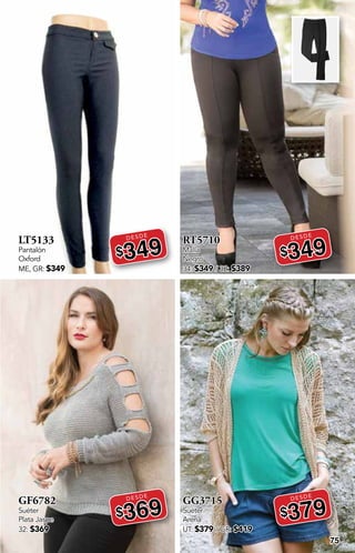 75
LT5133
Pantalón
Oxford
ME, GR: $349
DESDE
$349
GF6782
Suéter
Plata Jaspe
32: $369
DESDE
$369
RT5710
Malla
Negro
34: $349 / 32: $389
DESDE
$349
GG3715
Suéter
Arena
UT: $379 / GR: $419
DESDE
$379
 