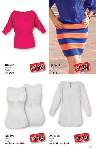 21
BG3928
Blusón
Fiusha
CH: $139
DESDE
$139
AI3496
Blusa
Ivory
XG: $139 / ME: $199
DESDE
$139
QV2608
Falda
Azul Rey
GR: $139
DESDE
$139
AG5396
Blusa
Ivory
GR: $139 / ME: $159
DESDE
$139
 