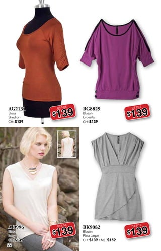 22
AG2131
Blusa
Shedron
CH: $139
DESDE
$139
AI9996
Blusa
Ivory
GR: $139
DESDE
$139
BG8829
Blusón
Grosella
CH: $139
DESDE
$139
BK9082
Blusón
Plata Jaspe
CH: $139 / ME: $159
DESDE
$139
 