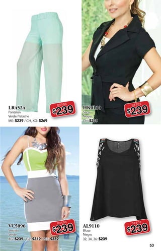 53
LR4524
Pantalón
Verde Pistache
ME: $239 / CH, XG: $269
DESDE
$239
VC5096
Vestido
Verde
XG: $239 / GR: $319 / ME: $359
DESDE
$239
HK0110
Saco
Negro
CH: $239
DESDE
$239
AL9110
Blusa
Negro
32, 34, 36: $239
DESDE
$239
 