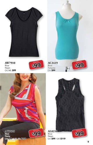 9
AW7910
Blusa
Negro
CH, ME: $99
DESDE
$99
AK5828
Blusa
Fiusha
CH: $99 / ME, GR: $159
DESDE
$99
AC3419
Blusa
Turquesa
CH: $99
DESDE
$99
AL0210
Blusa
Negro
CH: $99 / GR: $119
DESDE
$99
 