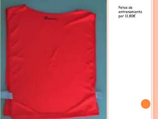 Petos de
entrenamiento
por 11.80€
 