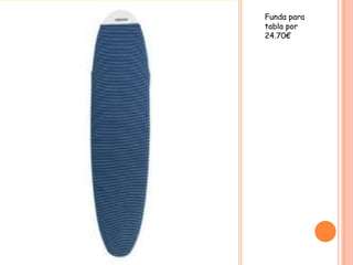 Funda para
tabla por
24.70€
 