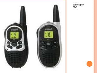 Walkie por
20€
 