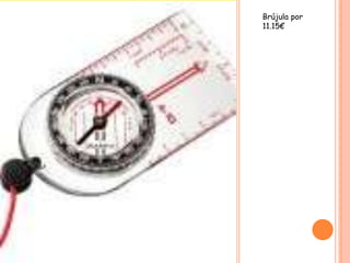 Brújula por
11.15€
 