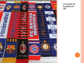 La bufanda de
tu equipo por
15€
 