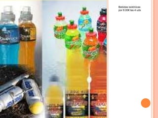 Bebidas isotónicas
por 8.00€ las 4 uds
 