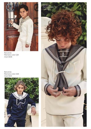 Barcarola 
Marinero color 110 
mod 3013 
Barcarola 
Marinero color 118 
mod 3018 
Barcarola 
Marinero color 218 
mod 3015 
 