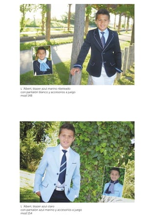 L´Albert, blazer azul marino ribeteado 
con pantalón blanco y accesorios a juego 
mod 148 
L´Albert, blazer azul claro 
con pantalón azul marino y accesorios a juego 
mod 154 
 