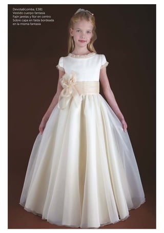 Devota&Lomba, E381 
Vestido cuerpo fantasía 
Fajín jaretas y flor en centro 
Sobre capa en falda bordeada 
en la misma fantasía 
 