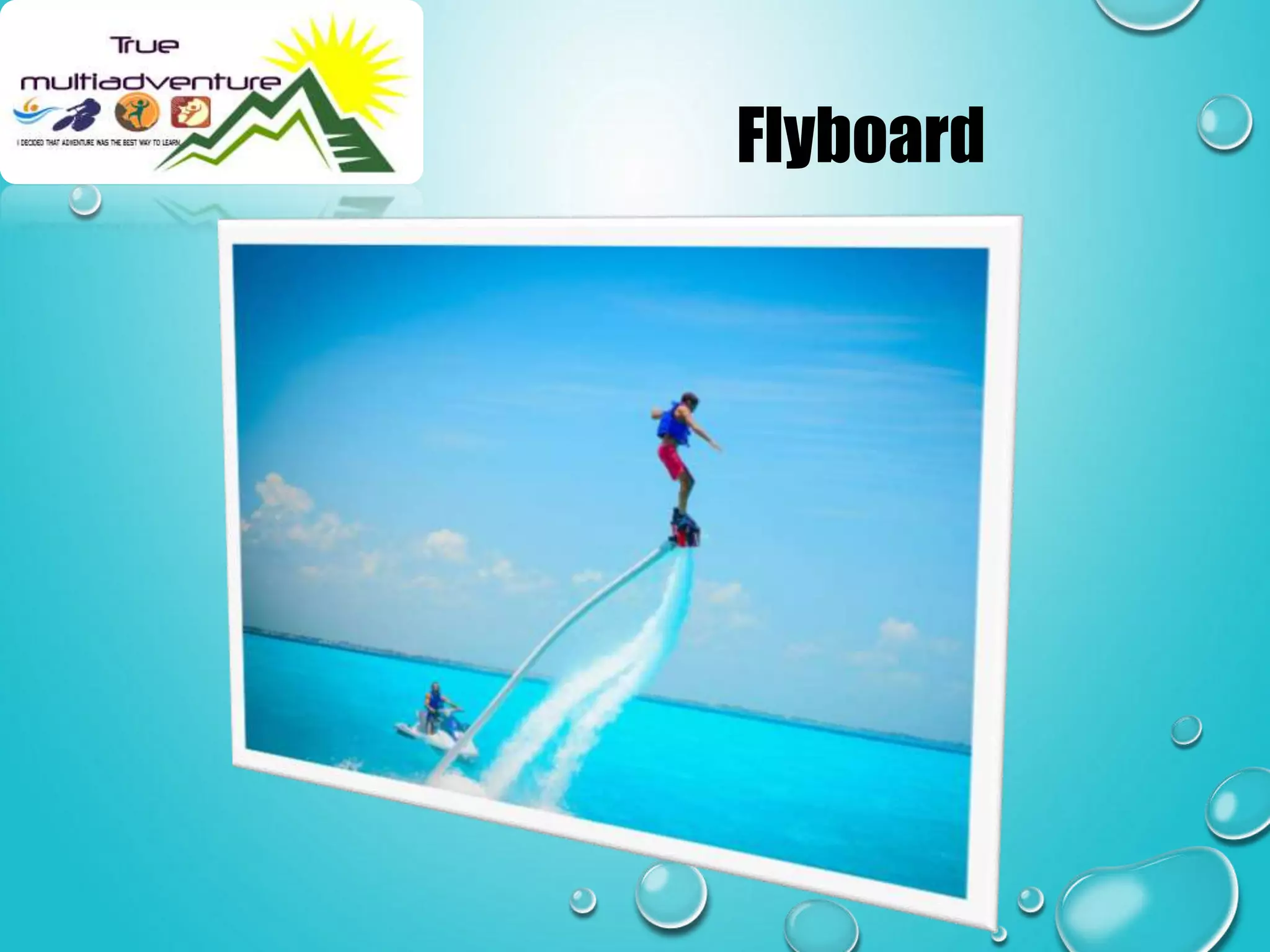 Flyboard
 