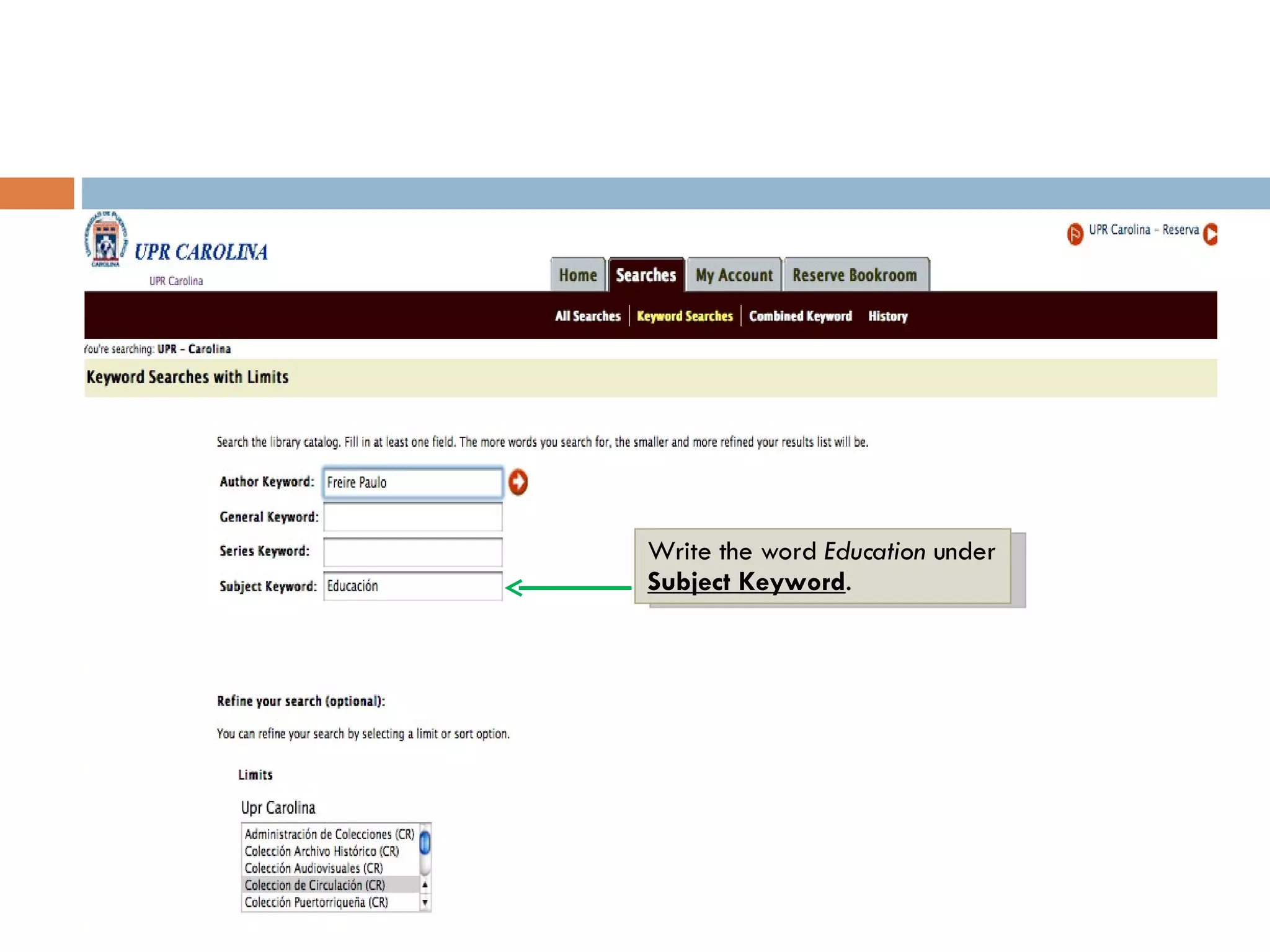 Write the word  Education  under  Subject Keyword . 
