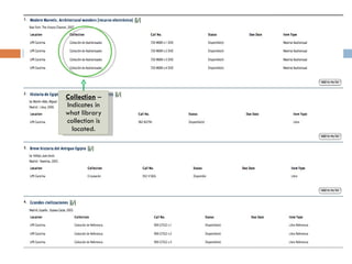 Collection  – Indicates in what library collection is located. 