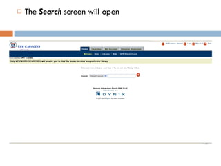 The  Search  screen will open 