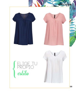 estilo}
ELIGE TU
PROPIO
128
 