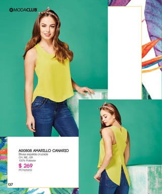 A00808 AMARILLO CANARIO
Blusa espalda cruzada
CH, ME, GR
100% Poliéster
$ 269
PC7420202
137
 