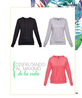 de la vida}
DISFRUTANDO
AL MáXIMO
148
 