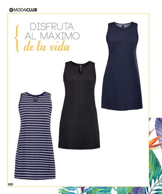 de la vida}
DISFRUTA
AL MáXIMO
199
 