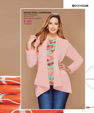 H00034 ROSA CHAMPAGNE
Saco manga larga
36, 38, 40, 42
96% Poliéster 4% Elastano
$ 359
PC5826920
228
 