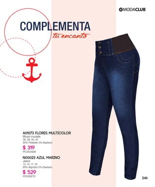 tuencanto
COMPLEMENTA
N00023 AZUL MARINO
Jeans
13, 15, 17, 19
95% Algodón 5% Elastano
$ 529
PC5039731
A01073 FLORES MULTICOLOR
Blusa cruzada
36, 38, 40, 42
95% Poliéster 5% Elastano
$ 319
PC3423926
246
 
