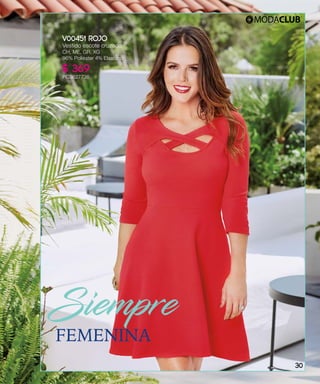 Siempre
FEMENINA
V00451 ROJO
Vestido escote cruzado
CH, ME, GR, XG
96% Poliéster 4% Elastano
$ 369
PC3627736
30
 