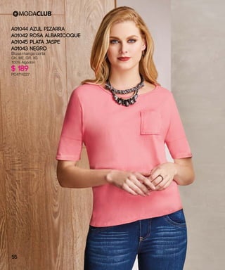 A01044 AZUL PIZARRA
A01042 ROSA ALBARICOQUE
A01045 PLATA JASPE
A01043 NEGRO
Blusa manga corta
CH, ME, GR, XG
100% Algodón
$ 189
PC4714227
55
 